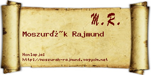 Moszurák Rajmund névjegykártya