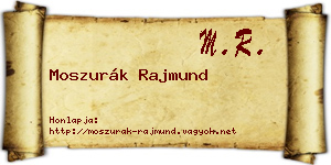 Moszurák Rajmund névjegykártya